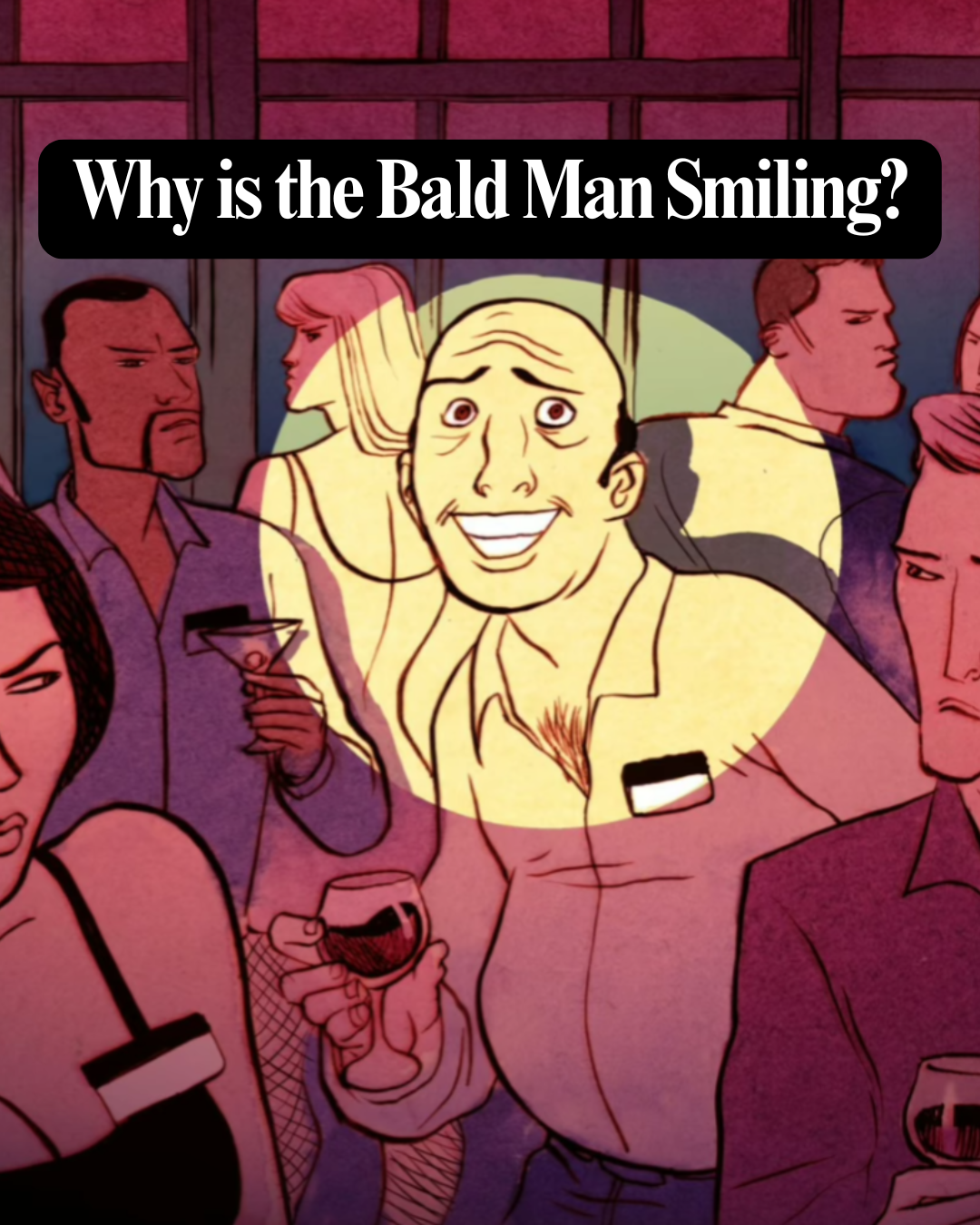 [Quiz] Why is the Bald Man Smiling?